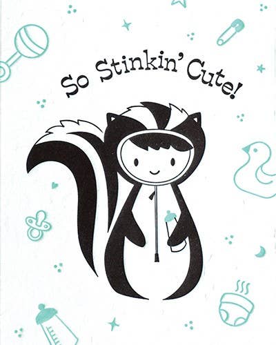 Stinkin Cute Baby Card
